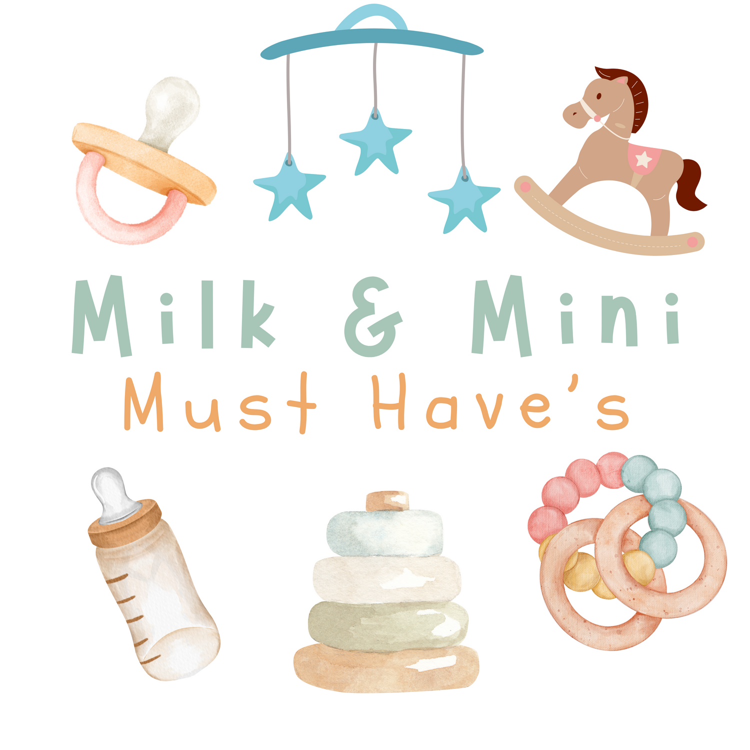 Milk & Mini Must-Haves